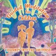 Guided Meditation for Children -Journey into the Universe