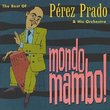 Mondo Mambo: Best of Perez Prado