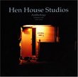 Hen House Studios Anthology Volume One 1999-2001