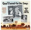 Gene Vincent Cut Our Songs: Primitive Texan Rockabilly & Honky Tonk