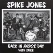 Back in Radio's Day With Spike