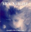 Moonlight: Classics for a New Age
