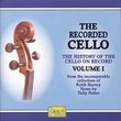 The Recorded Cello, Vol.I