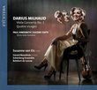 Darius Milhaud: Viola Concerto No. 1; Quatre Visages