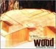 Wood: Choice Cuts