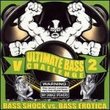 Ultimate Bass Challenge Vol.2:Bass Erotica Vs. BassShock