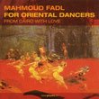 Oriental Dancers: From Cairo With Love