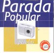 Serie Perolas: Parada Popular