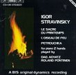 Igor Stravinsky: Le Sacre du Printemps; L'Oiseau de Feu; Petrouchka