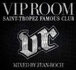 VIP Room: Saint-Tropez Famous Club