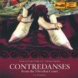 Contredanses from the Dresden Court
