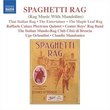 Spaghetti Rag: Rag Music with Mandolins