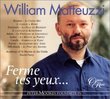 William Matteuzzi ~ Ferme tes yeux... / with B. Ford · Cullagh · Shkosa · Scano · R. Wood - D. Parry