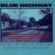 Blue Highway: Paving the Way to Your Soul
