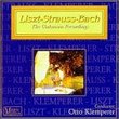 Klemperer Conducts Liszt, Strauss, Bach (The Unknown Recordings)