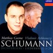 Matthias Goerne · Vladimir Ashkenazy ~ Schumann - Dichterliebe · Liederkreis op. 24
