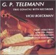 Telemann: Trio Sonatas with Recorder /Boeckman * Holloway * ter Linden * Mortensen * Assenbaum