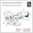 Great French Pianists: Original Piano Roll Recordings