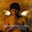 Men With Guns: A New Film From John Sayles (1997 Film)