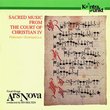 Sacred Music From The Court Of Chr. IV