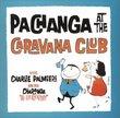 Pachanga at the Caravana Club