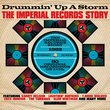Drummin' Up a Storm: The Imperial Records Story