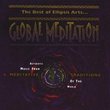 Global Meditation: The Best Of Ellipsis Arts