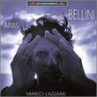 Marco Lazzara ~ Bellini - Arias