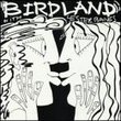 Birdland with Lester Bangs