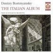 Bortnyansky: The Italian Album- World Premiere Recordings