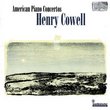 American Piano Concertos: Henry Cowell