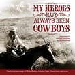 My Heroes Have Always Been Cowboys: Instrumental Western Favorites