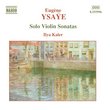 Ysaÿe: Solo Violin Sonatas