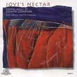 Jove's Nectar: Choral Music of Edwin London