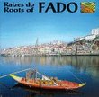 Roots of Fado / Raizes do Fado