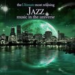 Ultimate Most Relaxing Jazz Music in Universe