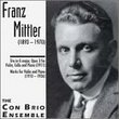 Franz Mittler: Trio in G major, Opus 3 for Violin, Cello and Piano/Works for Violin and Piano