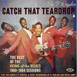 Catch That Teardrop - The Best of the Home of the Blues 1960-1964 Sessions