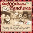 Las 100 Clasicas  Rancheras Volume 1