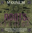 Maximum Roots & Culture