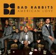 Bad Rabbits - American Love +1 [Japan CD] PCD-93807