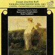 Joseph Joachim Raff: Violin Concertos Nos. 1 & 2; Cavatina; Ungrischer (À La Hongroise)