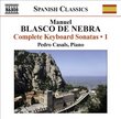 Blasco de Nebra: Complete Keyboard Sonatas, Vol. 1