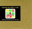 Boston Tea Party, Vol. 2: Boston, MA 7/30/04