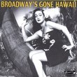 Broadway's Gone Hawaii