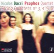 Nicolas Bacri: String Quartets No. 3,4,5,6
