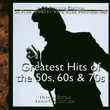 Greatest Hits of the 50s, 60s, & 70s [2-CD SET]