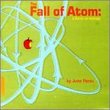 Fall of Atom: Thesis on Entropy