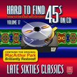 Hard To Find 45s On CD, Volume 17 - Late Sixties Classics
