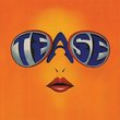 Tease (Expanded Edition)